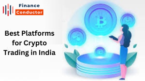 Best Platforms for Crypto Trading in India