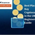 Best Places to Buy Cryptocurrency in the UK: Beginner’s Guide